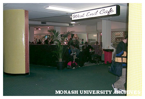 Clayton campus West End Cafe