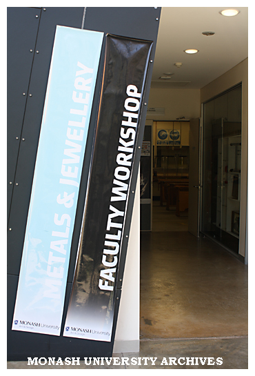 Entrance to Metals and Jewellery workshop, Caulfield campus Faculty of Art Design and Architecture