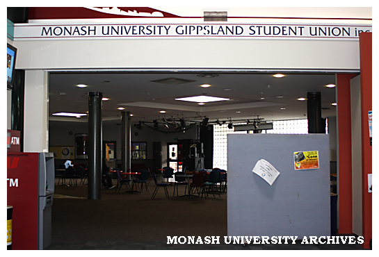 Monash University Gippsland Student Union, Gippsland campus