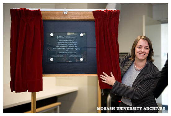 The Federal Minister for Health and Ageing, the Hon Nicola Roxon MP, opening the Gippsland Medical School