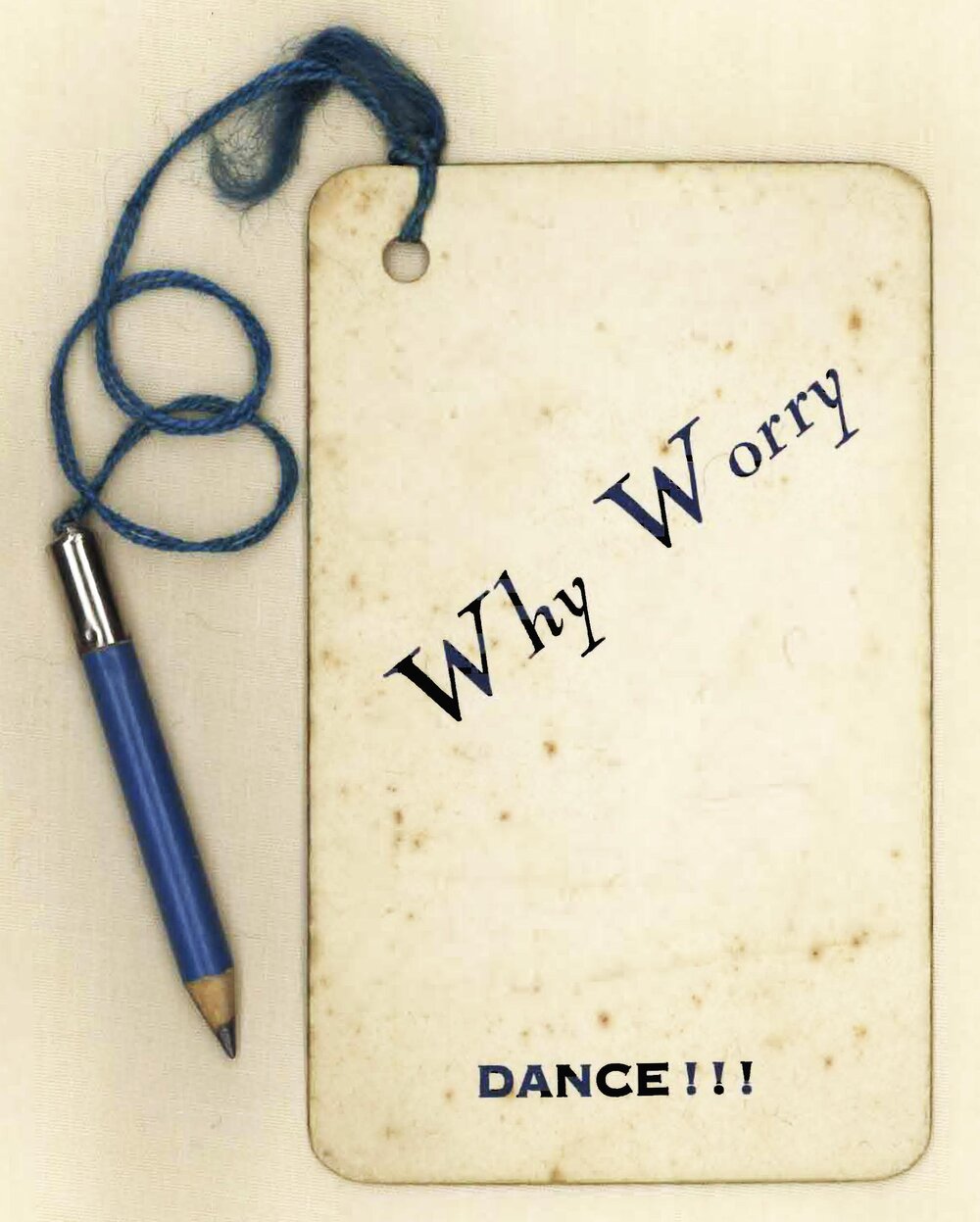 Why worry. Dance!!!