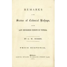 Remarks on the status of colonial bishops, and the law concerning bishops in Victoria?