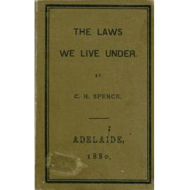 The laws we live under : with some chapters on elementary political economy and the duties of citizens
