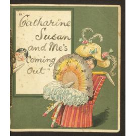 Catharine Susan and me's coming out