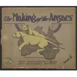 The Making of the Anzacs : how Australia's sons are answering the call