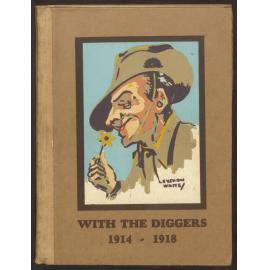 With the diggers 1914 - 1918