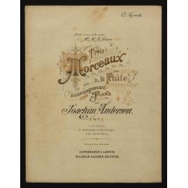 Trois morceaux pour la flûte  avec accompagnement de piano, op. 57.1,Le calme  / par Joachim Andersen.