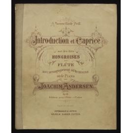 Introduction et caprice sur des airs hongroises, pour flûte avec accompagnement d'orchestre ou de piano, op. 58 / par Joachim Andersen.