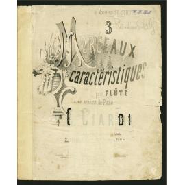 3 morceaux caractéristiques pour flûte avec accomp. de piano. No. 2, Elegia / par C. Ciardi.