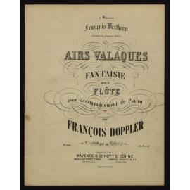 Airs valaques : fantaisie pour la flûte avec accompagnement de piano :  op. 10 / par François Doppler.