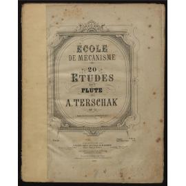 École de mécanisme : 20 etudes pour la flûte, op. 75 / par A. Terschak. 
