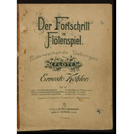 Der Fortschritt im Flötenspiel : lusterweckende Übungen für Flöte : op. 33. Heft 1, 15 leichte Uebungsstücke / Ernesto Köhler. 