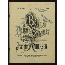 Ballade et danses des sylphes : pour flûte avec accompagnement de piano ou d'orchestre. Op. 5 / par Joachim Andersen. 