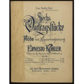 Sechs Vortragsstücke für Flöte mit Klavierbegleitung, op. 84. No. 4, Déclaration / Ernesto Köhler. 