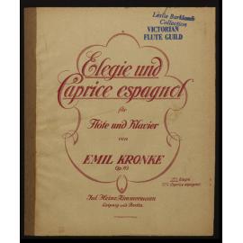 Elegie und Caprice espagnol für Flöte und Klavier, op. 113. No. 1, Elegie / Emil Kronke. 