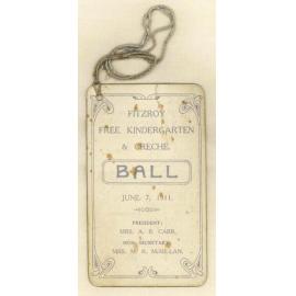Fitzroy Free Kindergarten & Creche ball, 7th June 1911