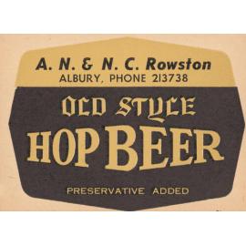 Old Style Hop Beer. AN & NC Rowston Albury. Phone 213738