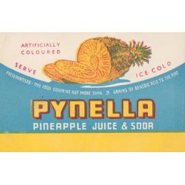 Pynella Pineapple Juice & Soda. artificially coloured. Serve ice cold. Preservatised - This food contains no more than 3 grains of benzoic acid to the pint.