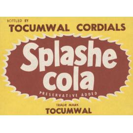 Splashe Cola. Bottled by Tocumwal Cordials. Preservative added. Trade Mark Tocumwal