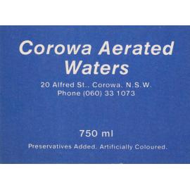 Corowa Aerated Waters. 20 Alfred St, Corowa, NSW. Phone (060) 331073. 750ml. Preservatices added. artificially coloured.