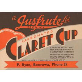 A Justfrute Ltd. Product. Carbonated Claret Cup. A genuine product made from fine full-bodied wine & jusfrute fruit concentrates. Preservatised. This drink contains not more than one grain of sulphur dioxide to the pint. Bottled under license from Jusfrut
