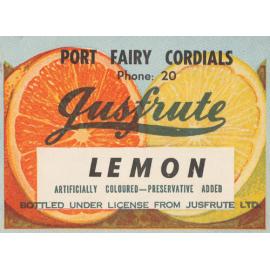 Port Fairy Cordials. Phone: 20. Justfrute Lemon. Artificically coloured - Preservative added. Bottled under license from Jusfrute Ltd..