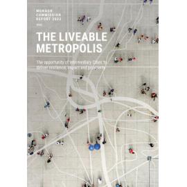 The Liveable Metropolis: Monash Commission Report 2022