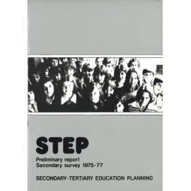 STEP - Preliminary report - Secondary survey 1975-77 - Secondary Tertiary Education Planning