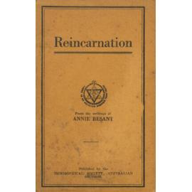 Reincarnation : from the writings of Annie Besant.