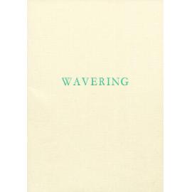Wavering