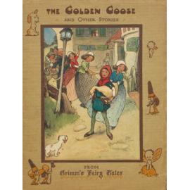 The golden goose and other stories from Grimm's fairy tales