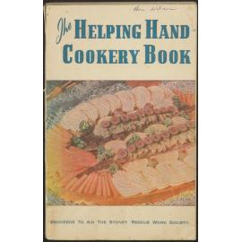 The helping hand cookery book / Sydney Rescue Work Society