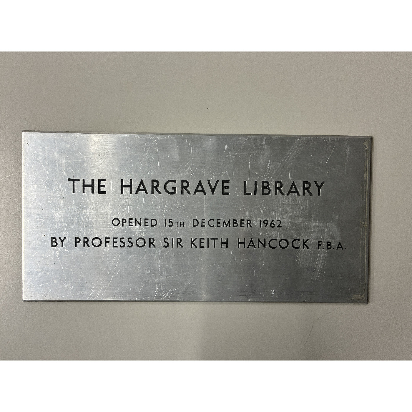 Plaque for opening of the Hargrave Library on 15 December 1962