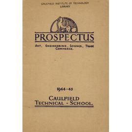Caulfield Technical School Prospectus 1944-45 