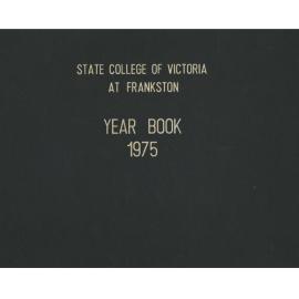 State College of Victoria Frankston 1975 Yearbook