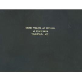 State College of Victoria Frankston 1973 Yearbook