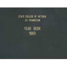 Frankston Teachers College 1969 Yearbook