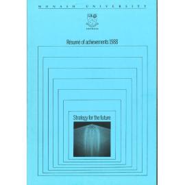 Monash University: Strategy for the Future: Resume of Achievements 1988  [Dec. 1988]